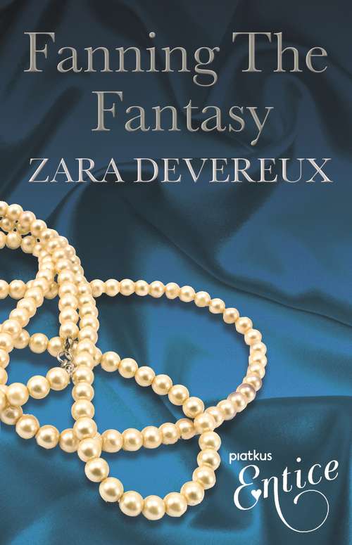 Book cover of Fanning The Fantasy: An X Libris Novel About One Woman's Sexual Discovery, XXX Awakening and Empowerment