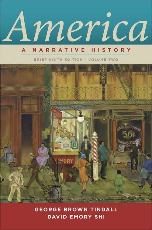 America: A Narrative History (Brief Ninth Edition) (Vol #2)