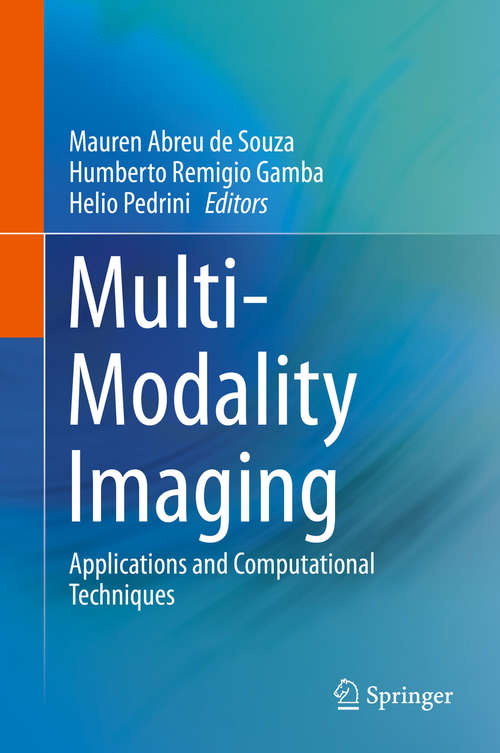 Multi-Modality Imaging: Applications and Computational Techniques