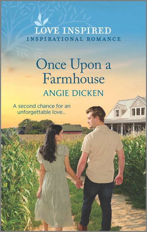 Book cover of Once Upon a Farmhouse: An Uplifting Inspirational Romance (Original)