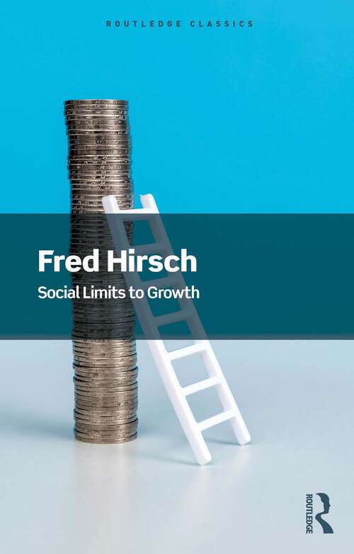Book cover of Social Limits to Growth (1) (Routledge Classics)