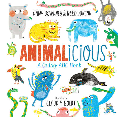 Book cover of Animalicious: A Quirky ABC Book