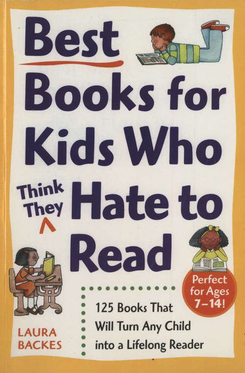 Book cover of Best Books for Kids Who (Think They) Hate to Read