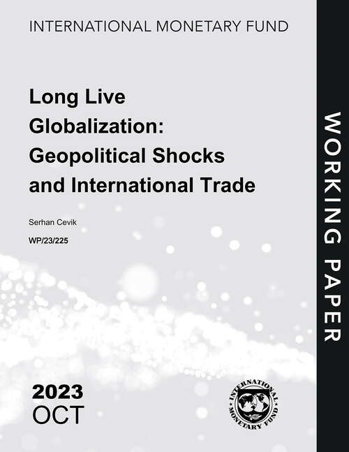 Book cover of Long Live Globalization: Geopolitical Shocks and International Trade