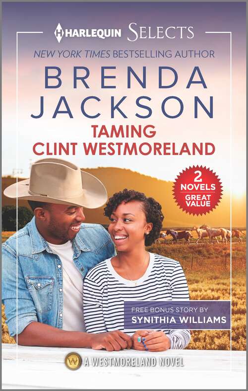 Book cover of Taming Clint Westmoreland and A Malibu Kind of Romance: Spencer's Forbidden Passion Taming Clint Westmoreland Cole's Red-hot Pursuit Quade's Babies Tall, Dark... Westmoreland! (Reissue) (The\westmorelands Ser. #13)