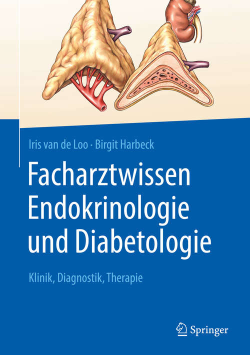 Facharztwissen Endokrinologie und Diabetologie: Klinik, Diagnostik, Therapie