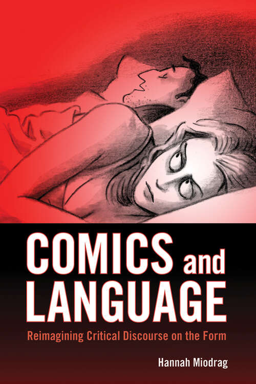 Book cover of Comics and Language: Reimagining Critical Discourse on the Form