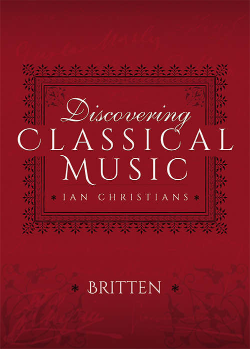 Book cover of Discovering Classical Music: Britten (Discovering Classical Music)