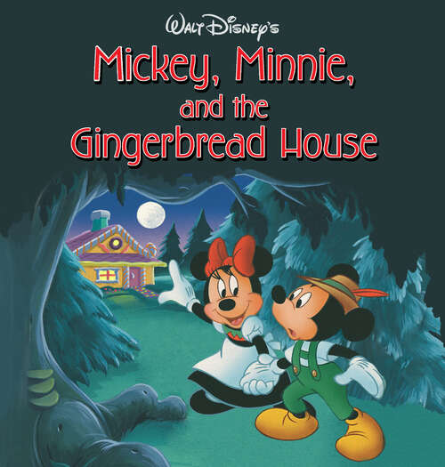 Book cover of Mickey, Minnie, and the Gingerbread House