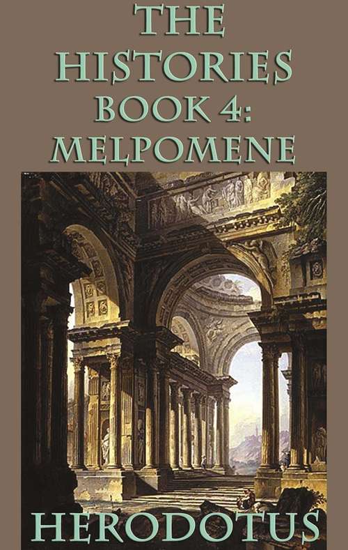 Book cover of The Histories Book 4: Melpomene