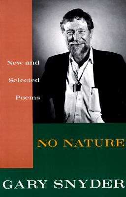 No Nature: New and Selected Poems