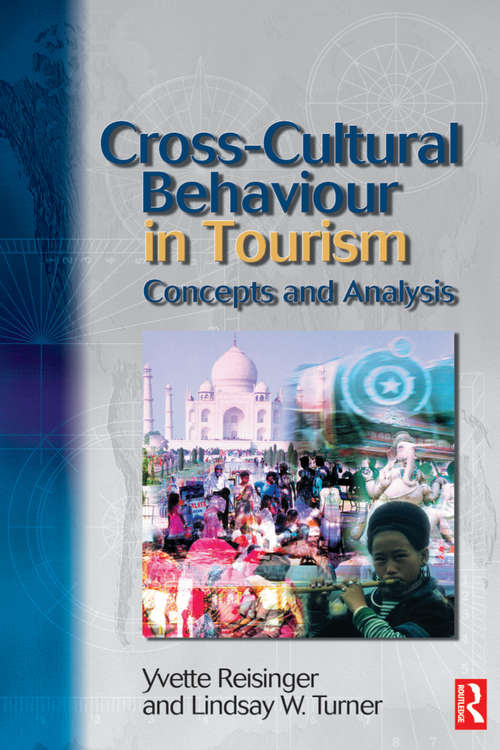 Cross-Cultural Behaviour in Tourism: Concepts And Analysis