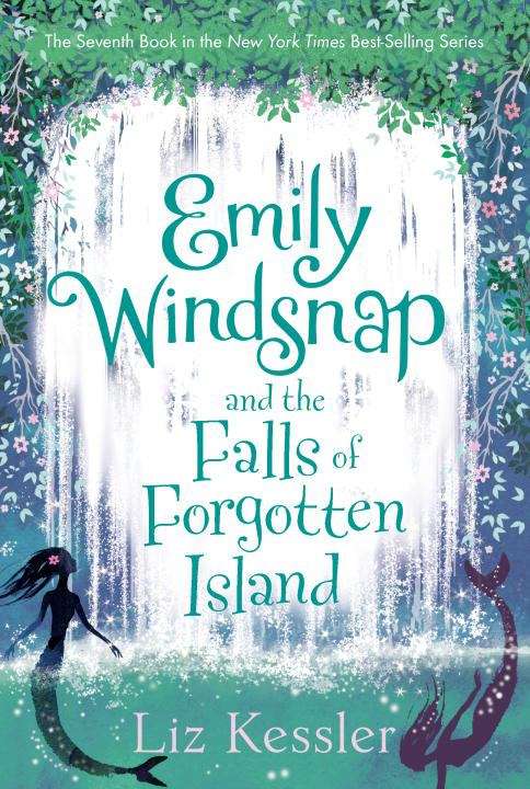 Book cover of Emily Windsnap and the Falls of Forgotten Island (Emily Windsnap #7)