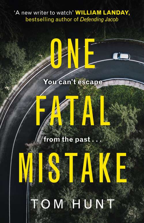 One Fatal Mistake: The most suspenseful and twisty psychological thriller you'll read this year