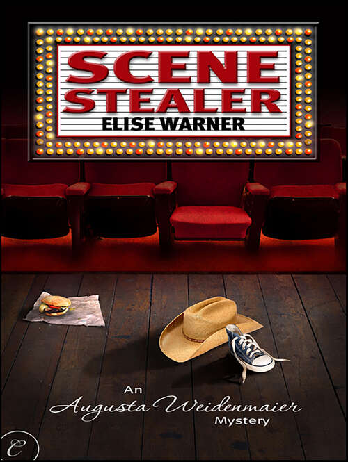 Book cover of Scene Stealer (The Augusta Weidenmaier Mysteries)