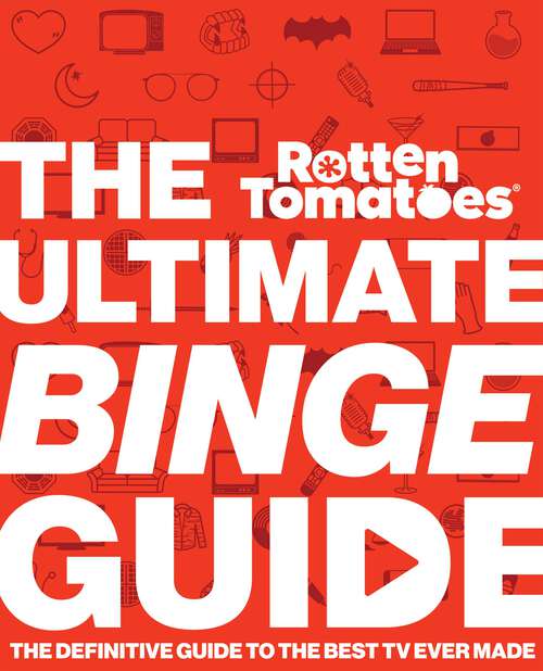 Book cover of Rotten Tomatoes: 296 Must-See Shows That Changed the Way We Watch TV