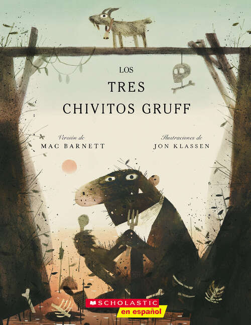 Book cover of Los tres chivitos Gruff (The Three Billy Goats Gruff)