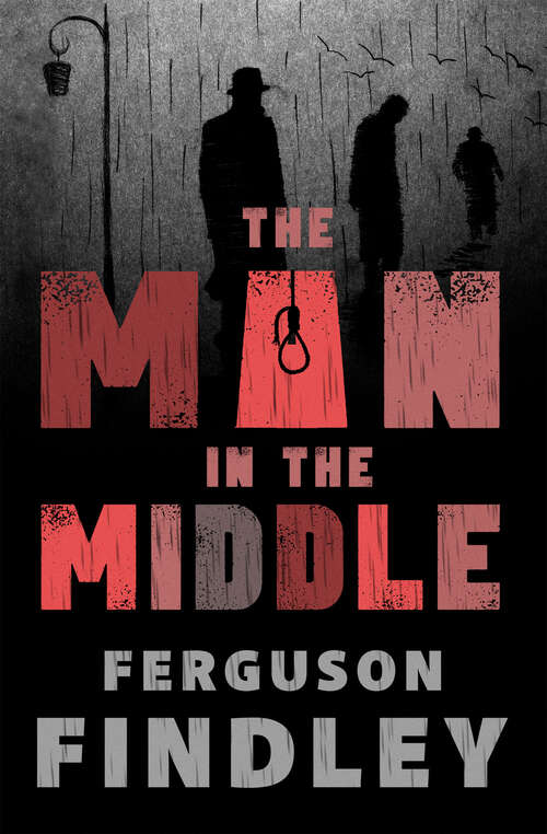 Book cover of The Man in the Middle (Digital Original)