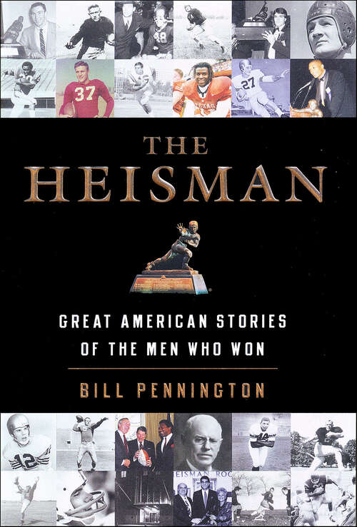 Book cover of The Heisman: Great American Stories of the Men Who Won