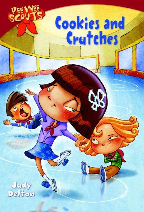 Book cover of Cookies and Crutches (Pee Wee Scouts #1)