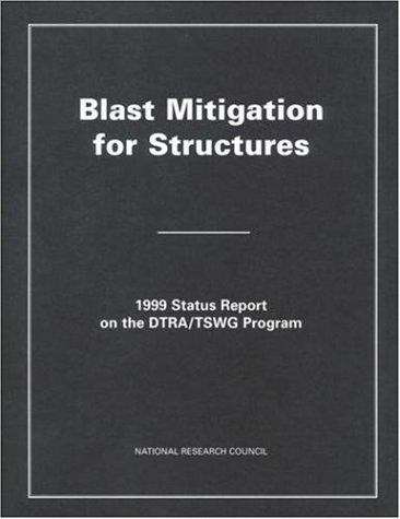 Book cover of Blast Mitigation for Structures: 1999 Status Report on the DTRA/TSWG Program