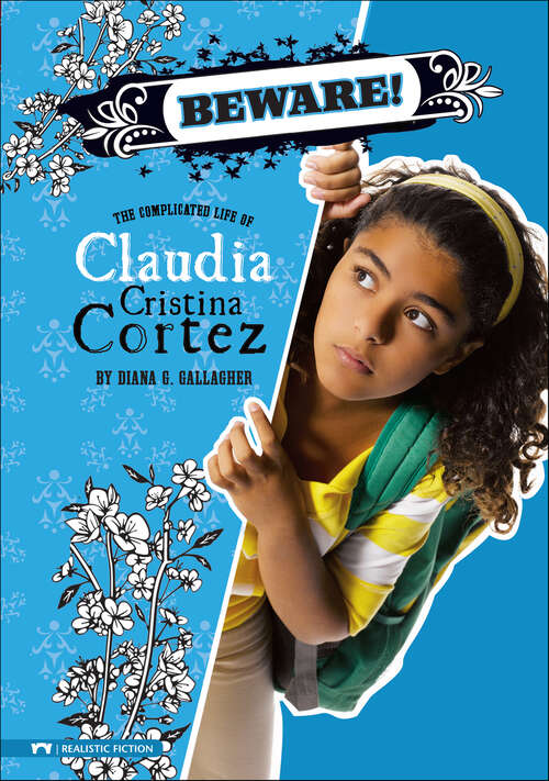 Book cover of Beware! (The Complicated Life of Claudia Cristina Cortez)