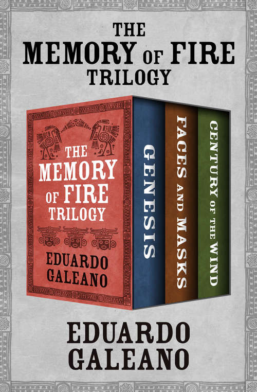 Book cover of The Memory of Fire Trilogy