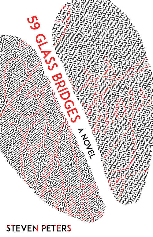 Book cover of 59 Glass Bridges (Nunatak Fisr Fiction Series #46)