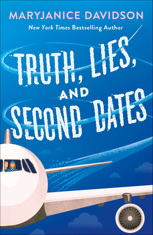 Book cover of Truth, Lies, and Second Dates