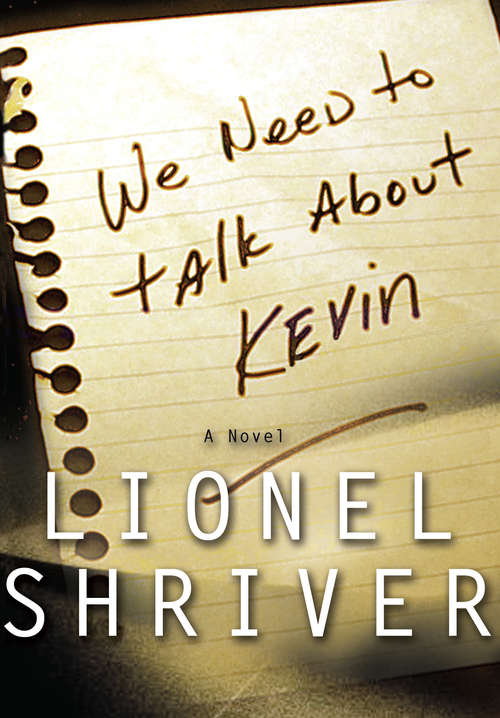 Book cover of We Need to Talk About Kevin