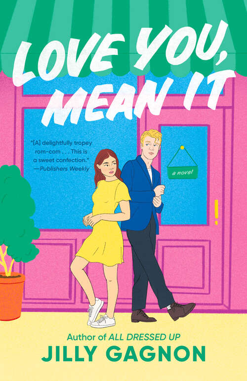 Book cover of Love You, Mean It: A Novel