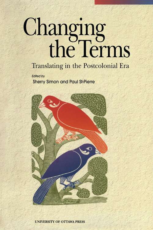 Changing the Terms: Translating in the Postcolonial Era