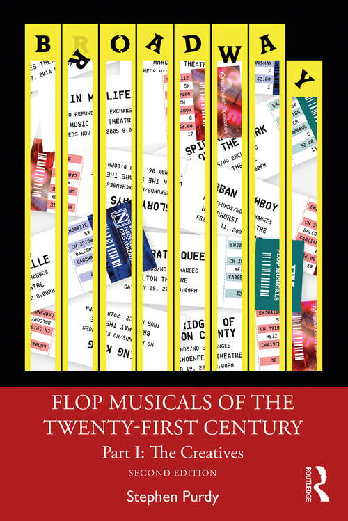 Book cover of Flop Musicals of the Twenty-First Century: Part I: The Creatives (2)