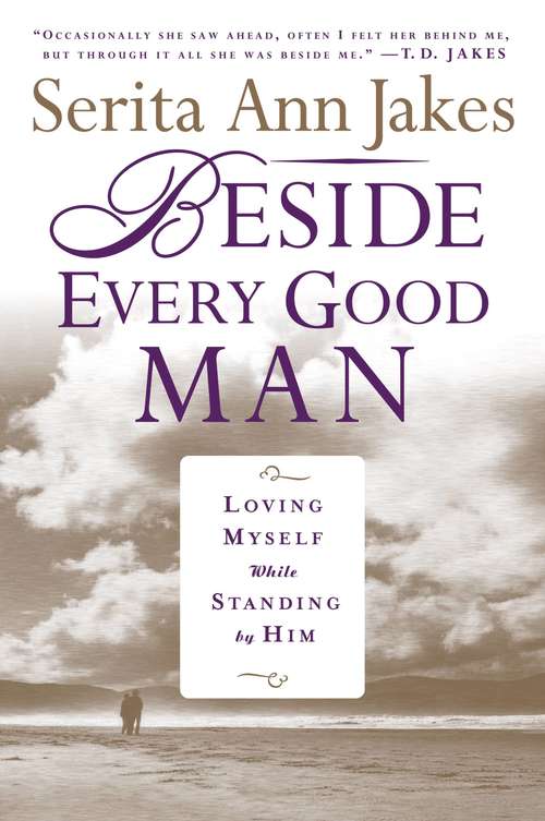 Book cover of Beside Every Good Man: Loving Myself While Standing By Him