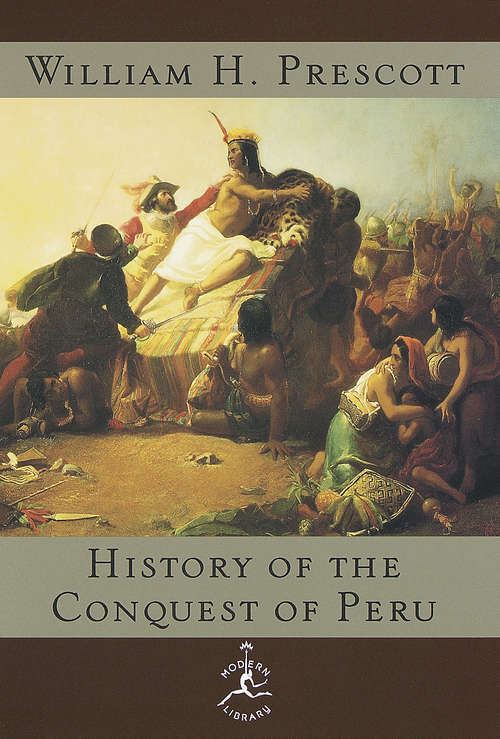 Book cover of The History of the Conquest of Peru