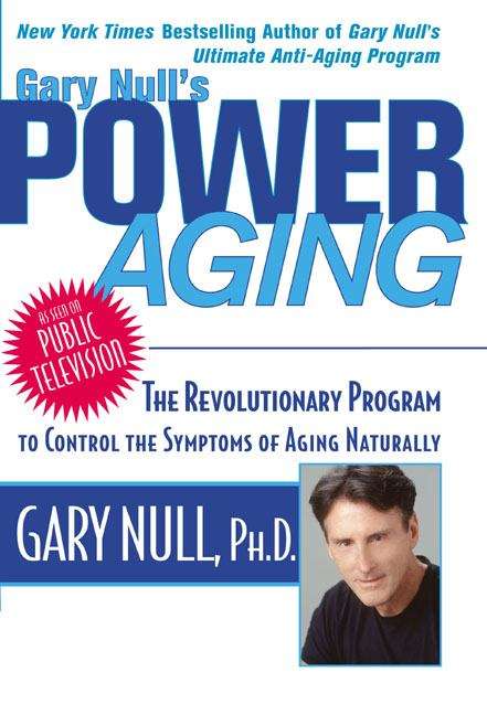 Gary Null's Power Aging