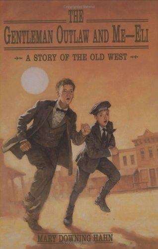 Book cover of The Gentleman Outlaw and Me--Eli: A Story of the Old West