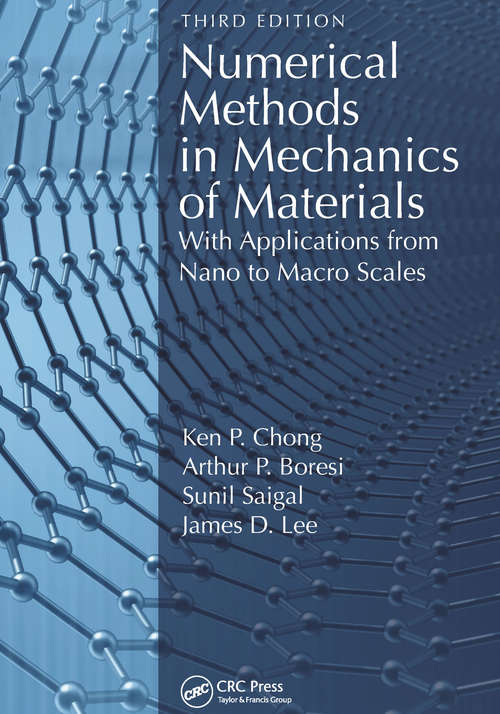 Book cover of Numerical Methods in Mechanics of Materials: With Applications from Nano to Macro Scales