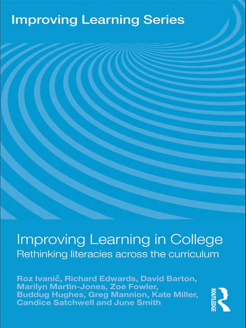 Improving Learning in College: Rethinking Literacies Across the Curriculum (Improving Learning)