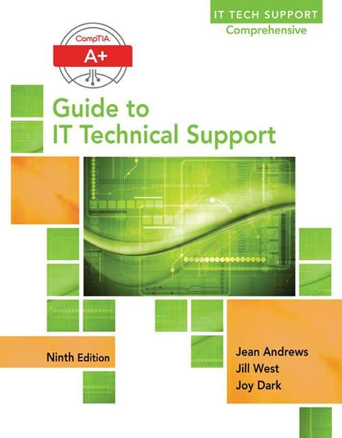 CompTIA A+ Guide to IT Technical Support (9th Edition)