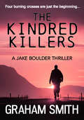The Kindred Killers (The Jake Boulder Thrillers #2)