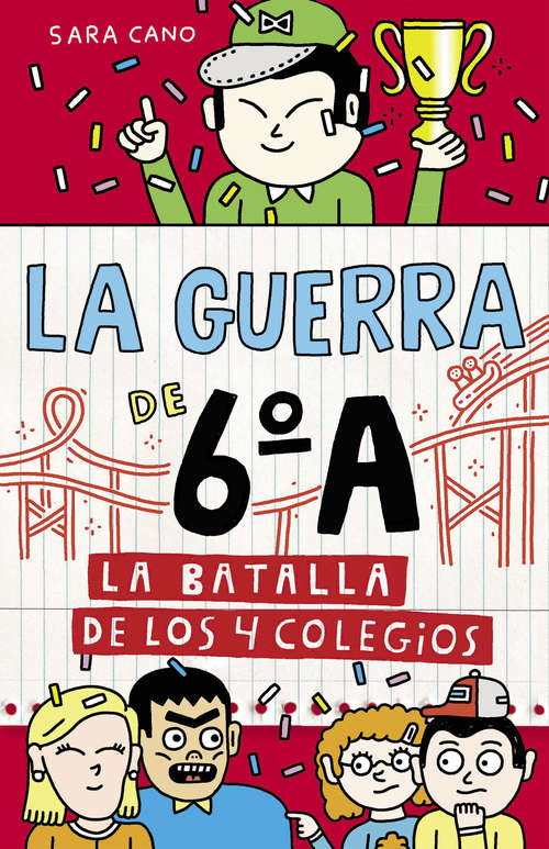 Book cover of La batalla de los 4 colegios (Serie La guerra de 6ºA #5)