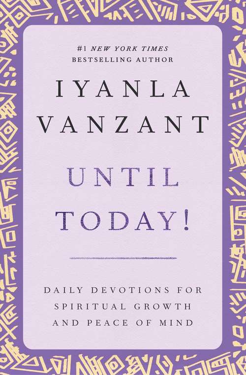 Book cover of Until Today!: Daily Devotions for Spiritual Growth and Peace of