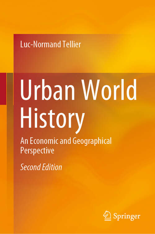 Urban World History: An Economic and Geographical Perspective