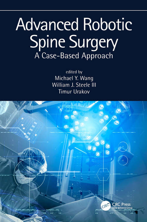 Advanced Robotic Spine Surgery: A case-based approach