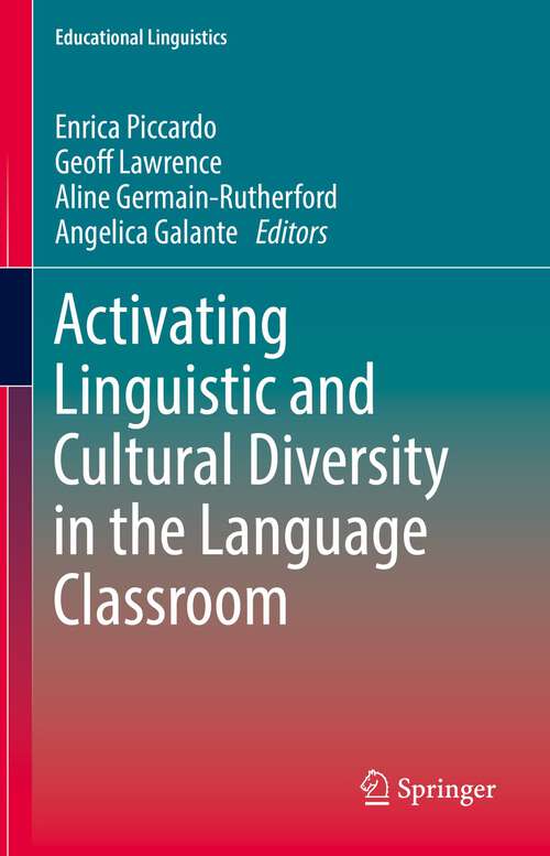 Book cover of Activating Linguistic and Cultural Diversity in the Language Classroom (1st ed. 2022) (Educational Linguistics #55)