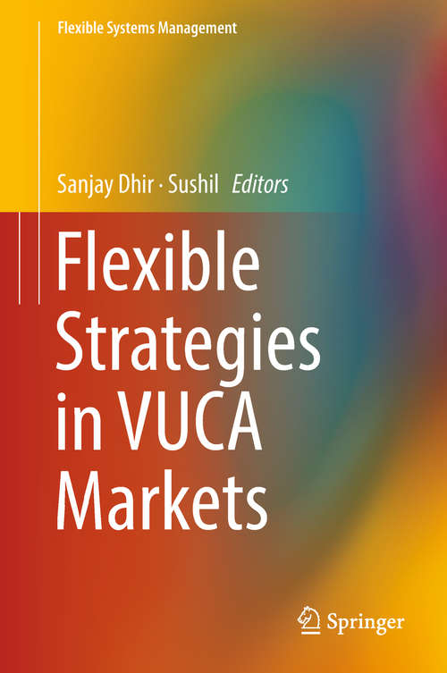 Flexible Strategies in VUCA Markets