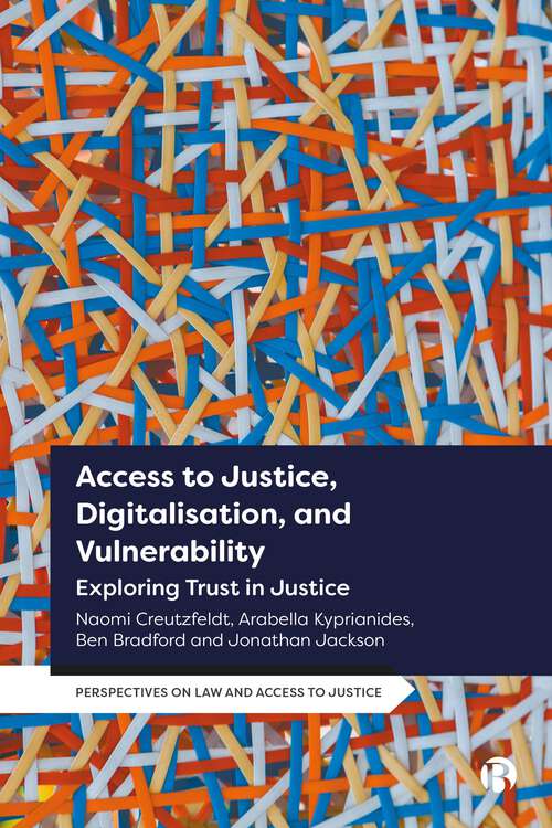 Book cover of Access to Justice, Digitalization and Vulnerability: Exploring Trust in Justice
