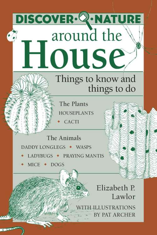Book cover of Discover Nature Around the House (Discover Nature Series)