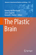 The Plastic Brain